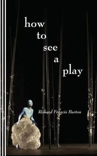 Cover image for How to See a Play