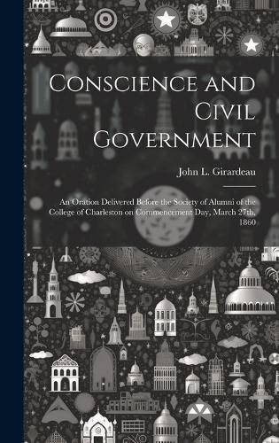 Cover image for Conscience and Civil Government