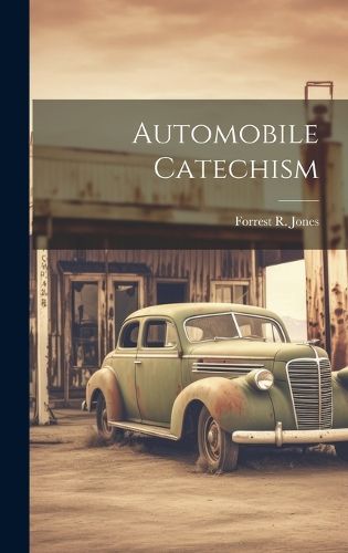 Cover image for Automobile Catechism