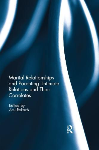 Cover image for Marital Relationships and Parenting: Intimate Relations and Their Correlates