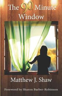 Cover image for The 90 Minute Window