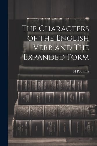 Cover image for The Characters of the English Verb and The Expanded Form