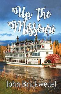 Cover image for Up The Missouri
