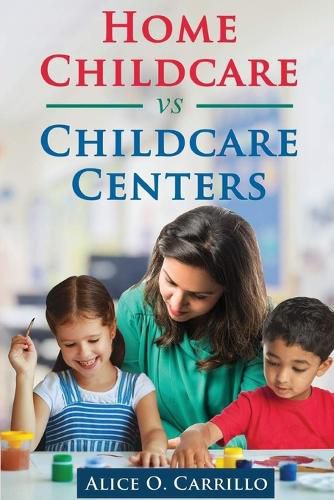 Cover image for Home Childcare vs Childcare Centers