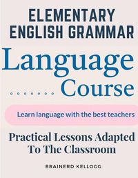 Cover image for Elementary English Grammar