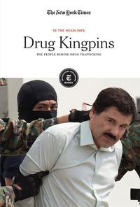 Cover image for Drug Kingpins: The People Behind Drug Trafficking