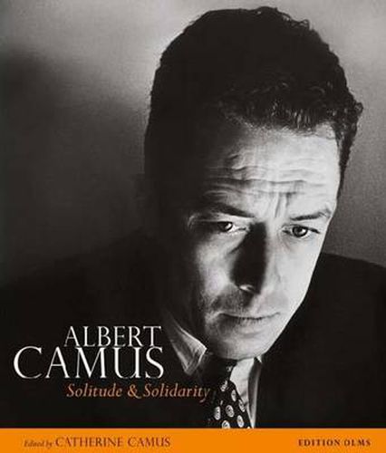 Albert Camus: His Life in Pictures & Documents