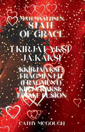 Cover image for Matemaattinen State of Grace Kirjat 1 Ja 2