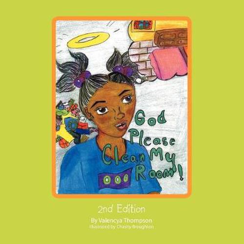 Cover image for God Please Clean My Room: 2nd Edition