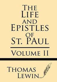 Cover image for The Life and Epistles of St. Paul (Volume II)