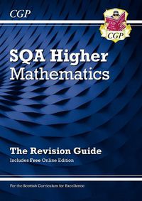 Cover image for CfE Higher Maths: SQA Revision Guide with Online Edition