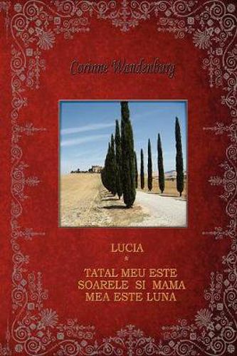 Cover image for Lucia; Tatal Meu Este Soarele Si Mama Mea Este Luna