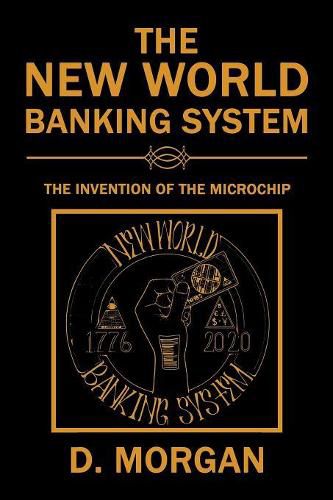 Cover image for The New World Banking System: The Invention of the Microchip