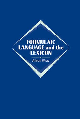 Cover image for Formulaic Language and the Lexicon