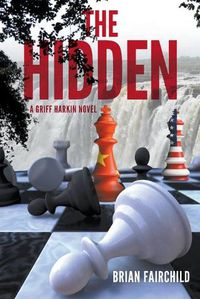 Cover image for The Hidden - A Griff Harkin Novel