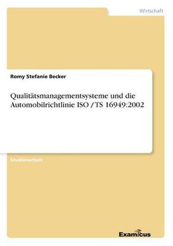 Cover image for Qualitatsmanagementsysteme und die Automobilrichtlinie ISO / TS 16949: 2002