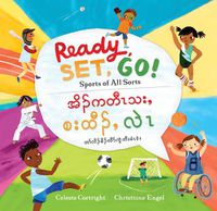 Cover image for Ready, Set, Go! (Bilingual Burmese Karen & English)