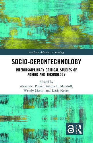Socio-gerontechnology: Interdisciplinary Critical Studies of Ageing and Technology