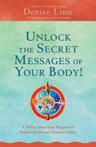 Cover image for Unlock the Secret Messages of Your Body!