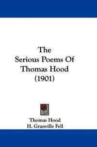 Cover image for The Serious Poems of Thomas Hood (1901)