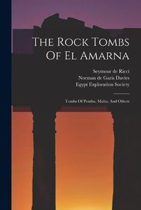 Cover image for The Rock Tombs Of El Amarna