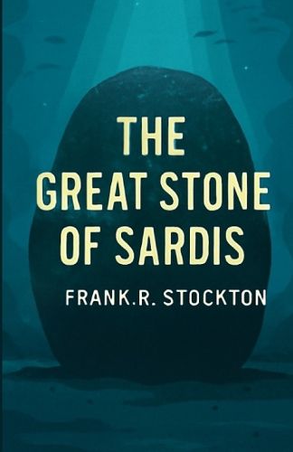 Cover image for The Great Stone Of Sardis(Illustrated)