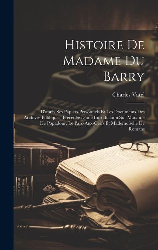 Cover image for Histoire De Madame Du Barry