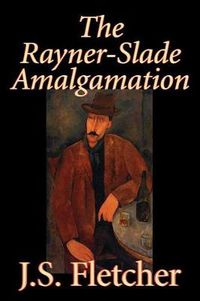 Cover image for The Rayner-Slade Amalgamation