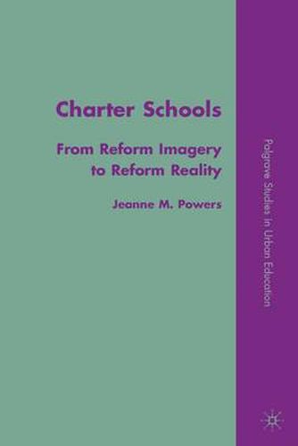 Cover image for Charter Schools: From Reform Imagery to Reform Reality