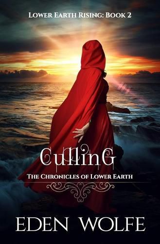 Cover image for Culling: A dystopian thriller in the post-apocalyptic world of Lower Earth