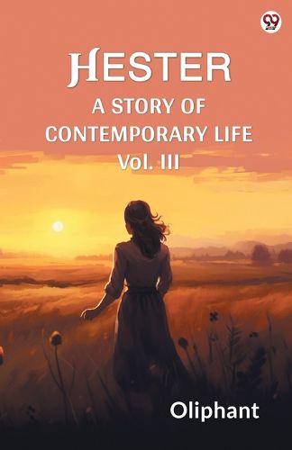Cover image for HesterA Story Of Contemporary Life Vol. III (Edition1)