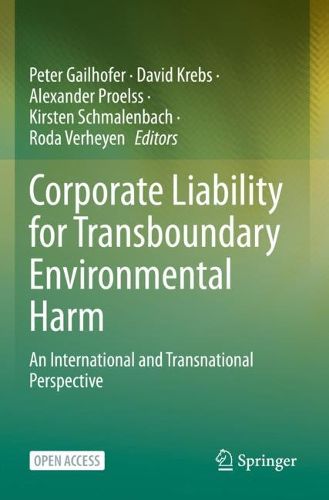 Cover image for Corporate Liability for Transboundary Environmental Harm: An International and Transnational Perspective