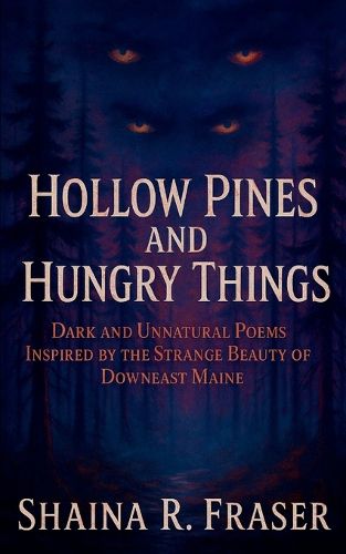 Cover image for Hollow Pines and Hungry Things (Edition1st)