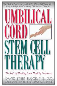 Cover image for Umbilical Cord Stem Cell Therapy: The Gift of Healing from Healthy Newborns