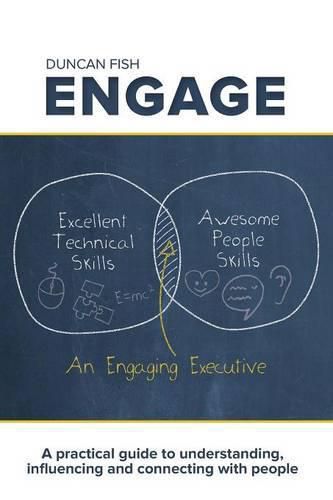 Cover image for Engage: A Practical Guide to Understanding, Influencing and Connecting with People