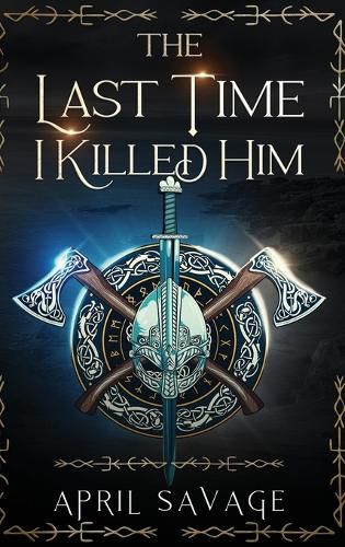 Cover image for The Last Time I Killed Him