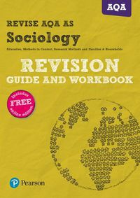 Cover image for Pearson REVISE AQA AS level Sociology Revision Guide and Workbook: for home learning, 2022 and 2023 assessments and exams