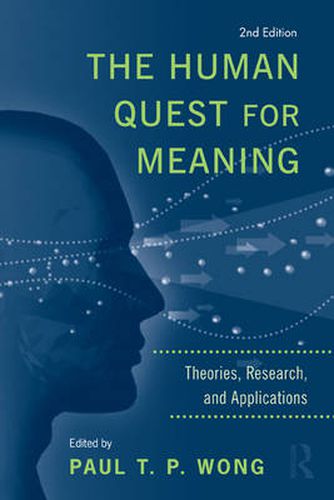 Cover image for The Human Quest for Meaning: Theories, Research, and Applications