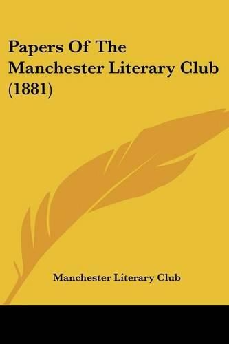 Cover image for Papers of the Manchester Literary Club (1881)