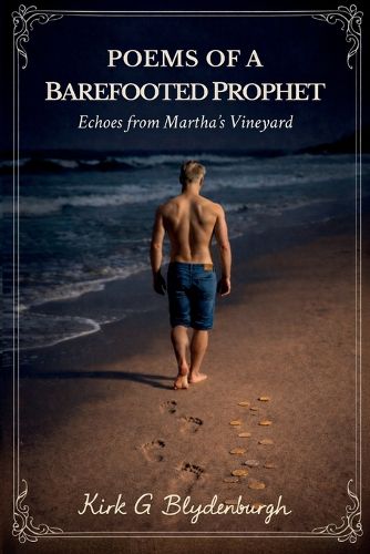 Cover image for Poems of a Barefooted Prophet, Echoes from Martha's Vineyard