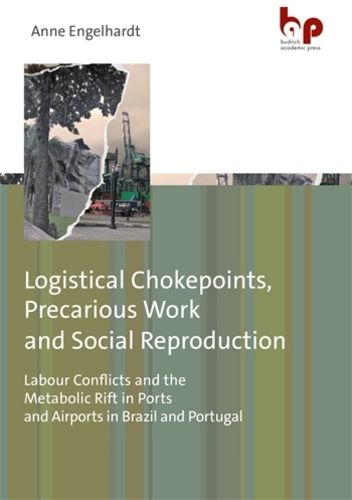 Cover image for Logistical Chokepoints, Precarious Work and Social Reproduction