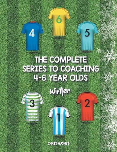 The Complete Series to Coaching 4-6 Year Olds