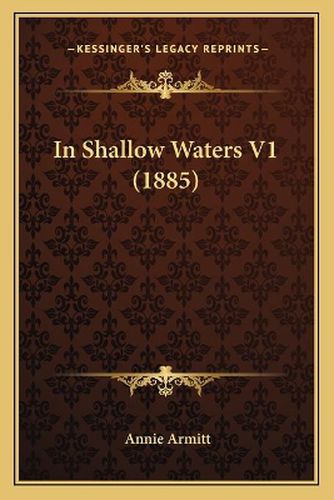 Cover image for In Shallow Waters V1 (1885)