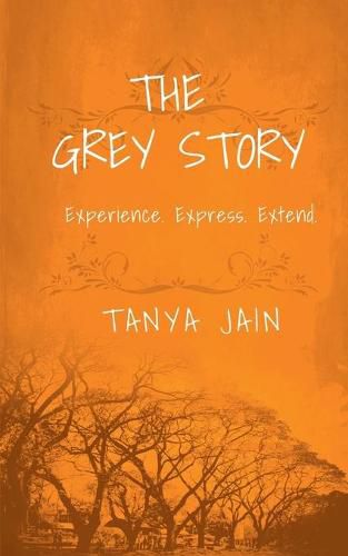 Cover image for The Grey Story: Experience. Express. Extend.