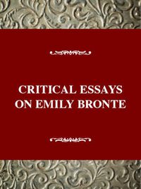 Cover image for Critical Essays on Emily Bronte