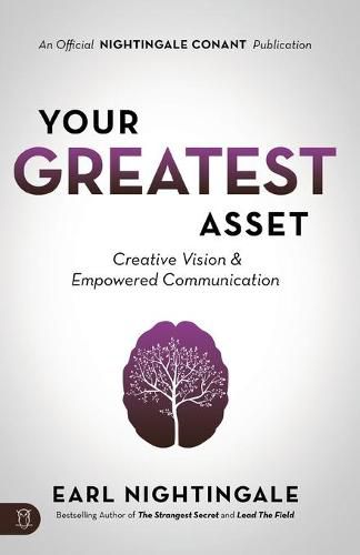 Your Greatest Asset: Creative Vision and Empowered Communication