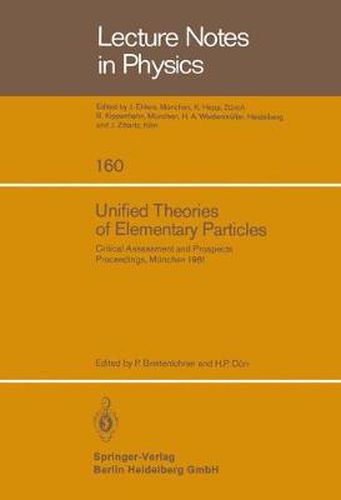 Cover image for Unified Theories of Elementary Particles: Critical Assessment and Prospects