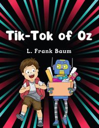 Cover image for Tik-Tok of Oz, by L. Frank Baum