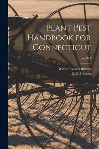 Cover image for Plant Pest Handbook for Connecticut; no.344