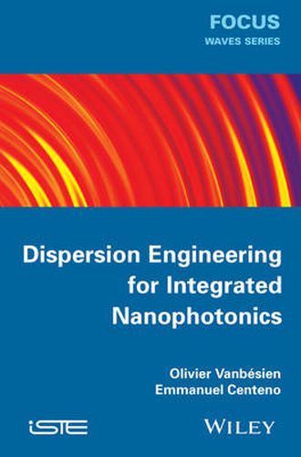 Cover image for Dispersion Engineering for Integrated Nanophotonics